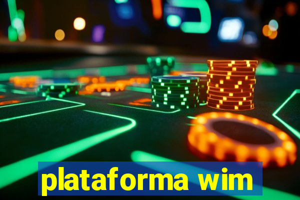 plataforma wim